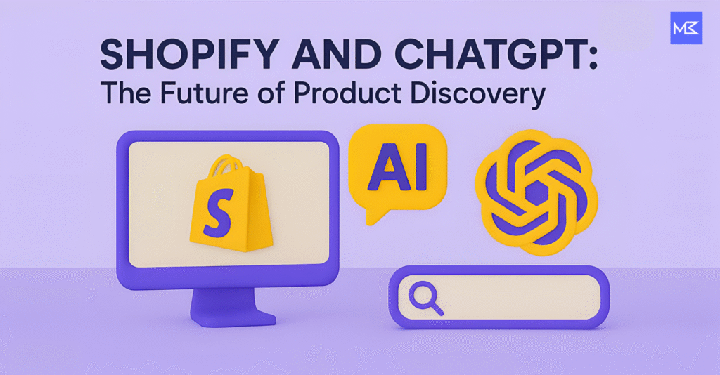 Illustration featuring a purple background with a computer monitor displaying the Shopify logo, a speech bubble labeled 'AI,' a geometric flower-like shape, and a search bar with a magnifying glass. The text above reads 'SHOPIFY AND CHATGPT: The Future of Product Discovery' with an 'MC' logo in the top right corner.